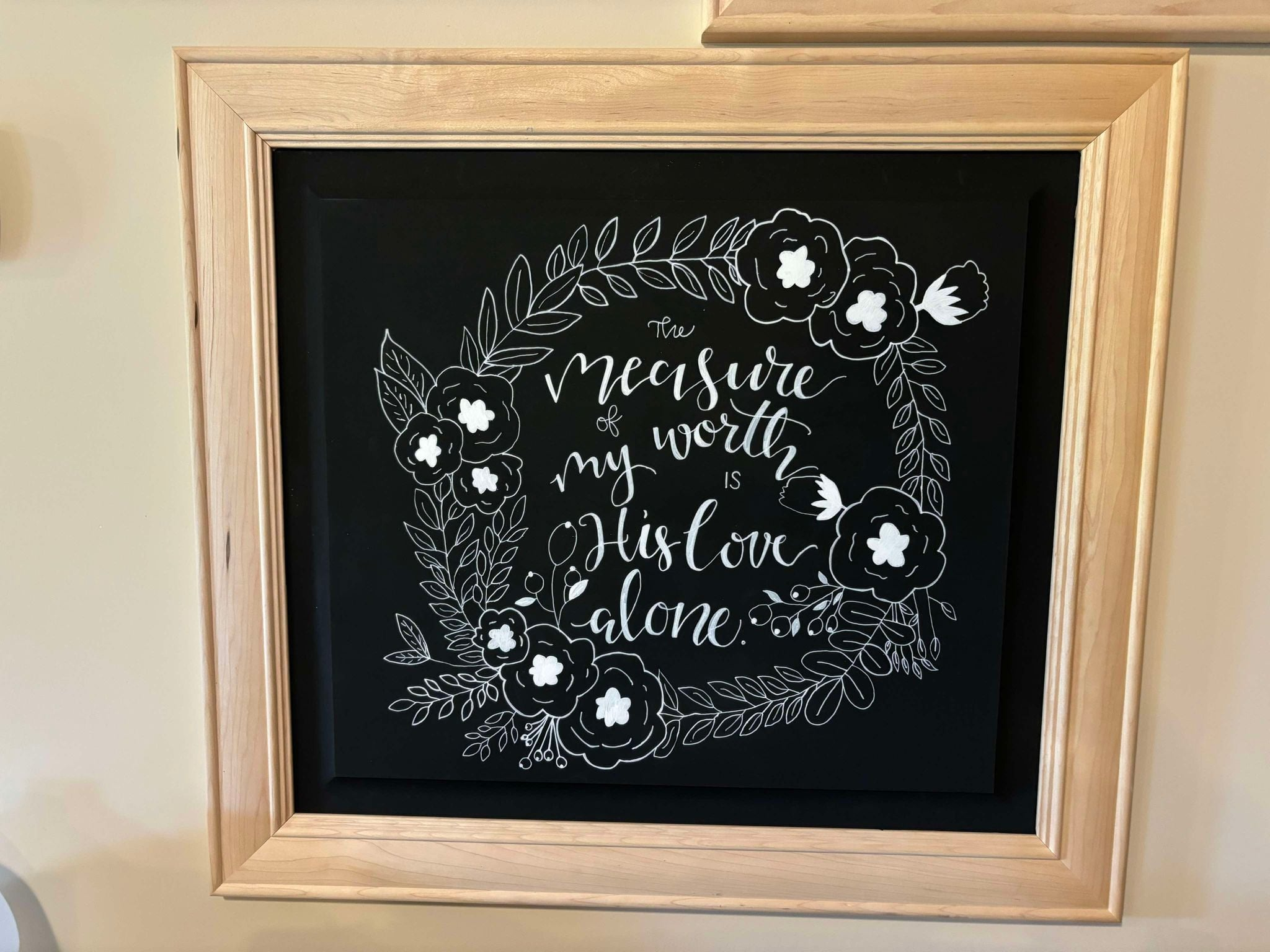 The measure of my worth is His love alone, framed chalkboard art