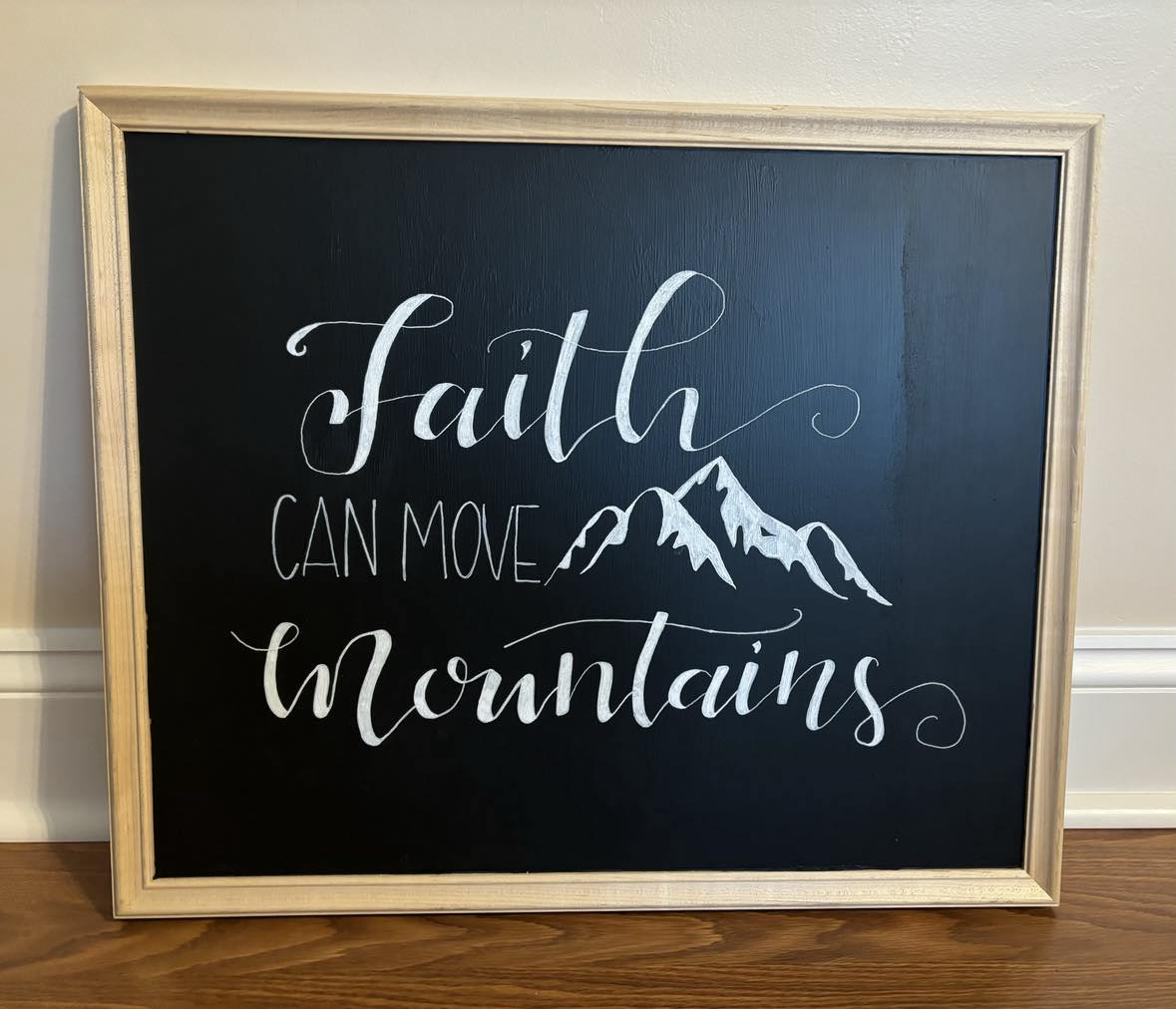 Faith can move mountains, chalkboard sign