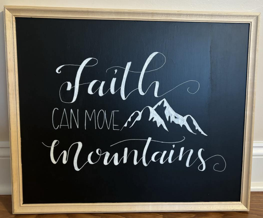 Faith can move mountains